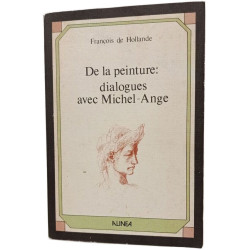 De la peinture: dialogues avec Michel-Ange