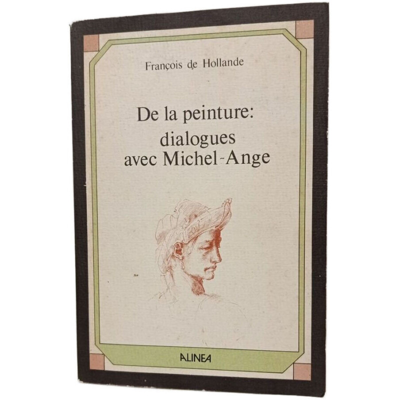 De la peinture: dialogues avec Michel-Ange
