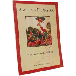 Rabelais-Dionysos: Vin carnaval ivresse : actes du colloque de...