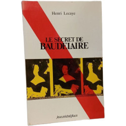 Le secret de Baudelaire