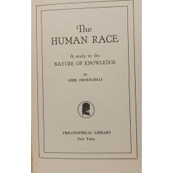 The Human Race - A study in the Nature of Knowledge