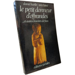 Le petit donneur d'offrandes ...et autres histoires de fous