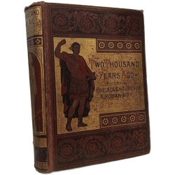 Two Thousand Years Ago: or The Adventures of a Roman Boy