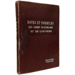 Notes et formules du chef d'atelier et de l'ouvrier