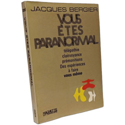 Vous êtes paranormal - télépathie clairvoyance prémonitions de...