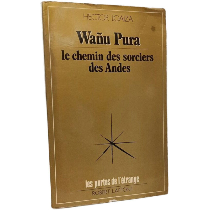 Waňu Pura le chemin des sorciers des Andes