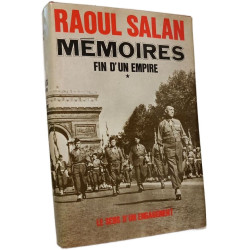 Mémoires : Fin d'un empire - Le sens d'un engagement Juin 1899-...