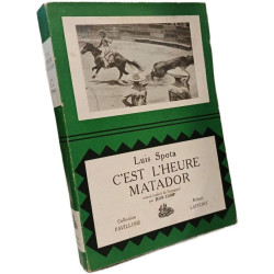 C'est l'heure du matador