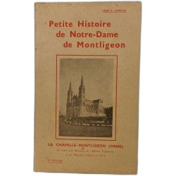 Petite Histoire de Notre-Dame de Montligeon