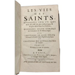 Les vies des saints composées sur ce qui nous est resté de plus...