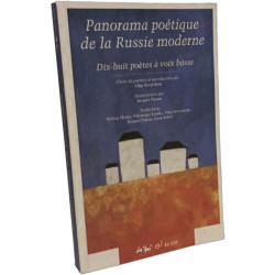 Panorama poétique de la Russie moderne: Dix-huit poètes à voix basse