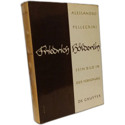 Friedrich Hölderlin - Sein Bild in der Forschung