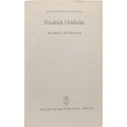 Friedrich Hölderlin - Sein Bild in der Forschung
