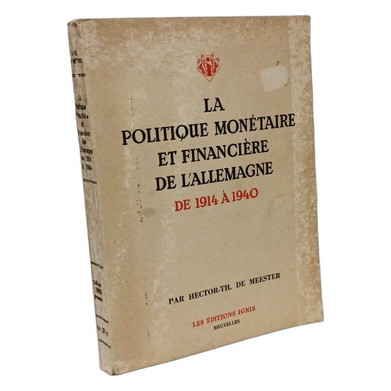 La politique monétaire et financière de l'Allemagne de 1914 à 1940