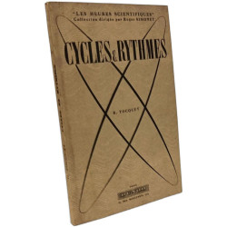 Cycles et Rythmes - cosmiques géologiques physiques et chimiques...