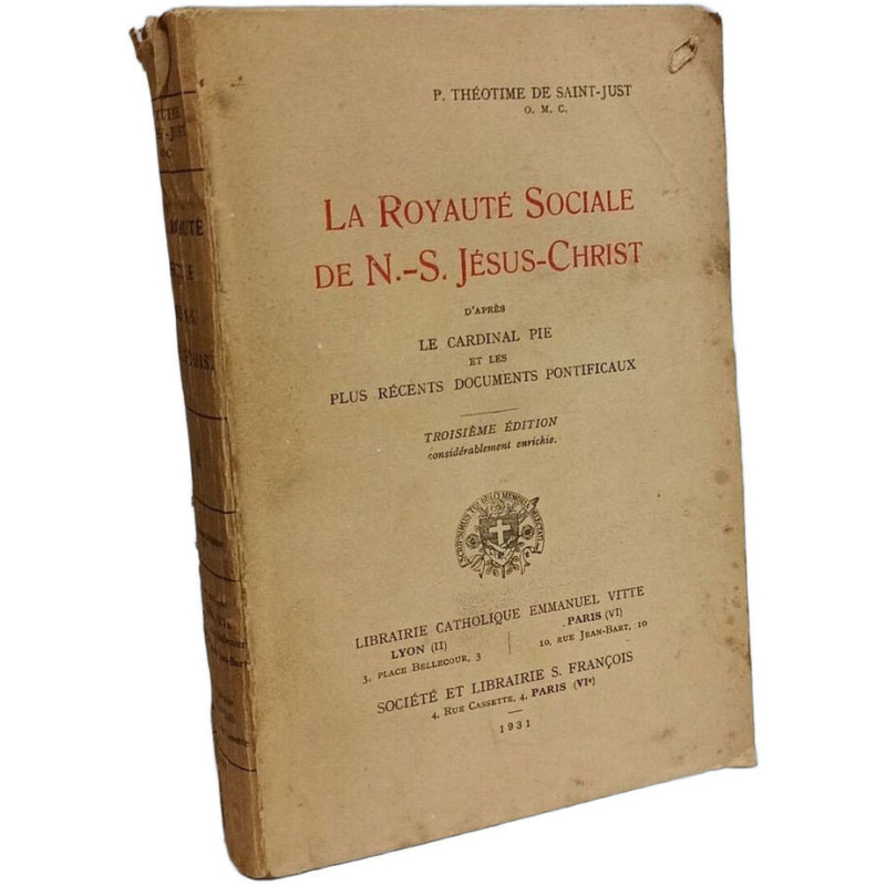 La Royauté Sociale de N.-S. Jésus-Christ d'après Le Cardinal Pie...