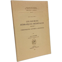 Les Sources Hébraïques Médiévales Volume I.: Chroniques Lettres et...