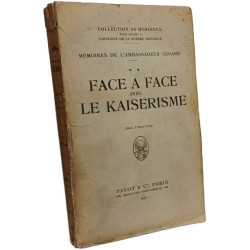 Face à face avec le Kaiserisme - TOME 2 / Mémoires de...