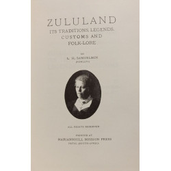 Zululand: Its Traditions Legends Customs and Folk-Lore