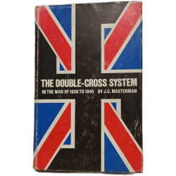 The Double-Cross System in the War of 1939 to 1945