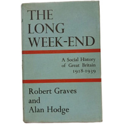 The Long Week-End - A Social History of Great Britain 1918-1939