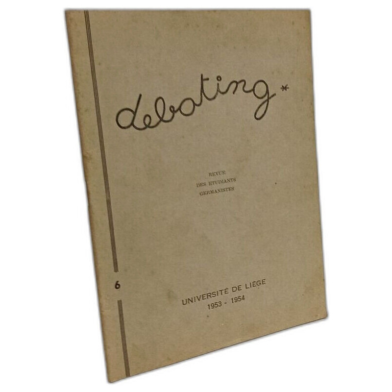 Debating - revue des étudiants germanistes - N°6 1953-1954