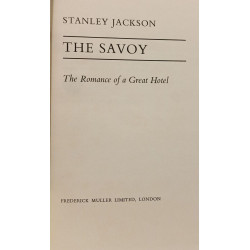 The Savoy: The Romance of a Great Hotel
