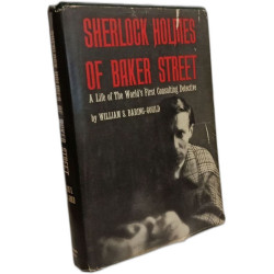 Sherlock Holmes of Baker Street the Life of the World's First...