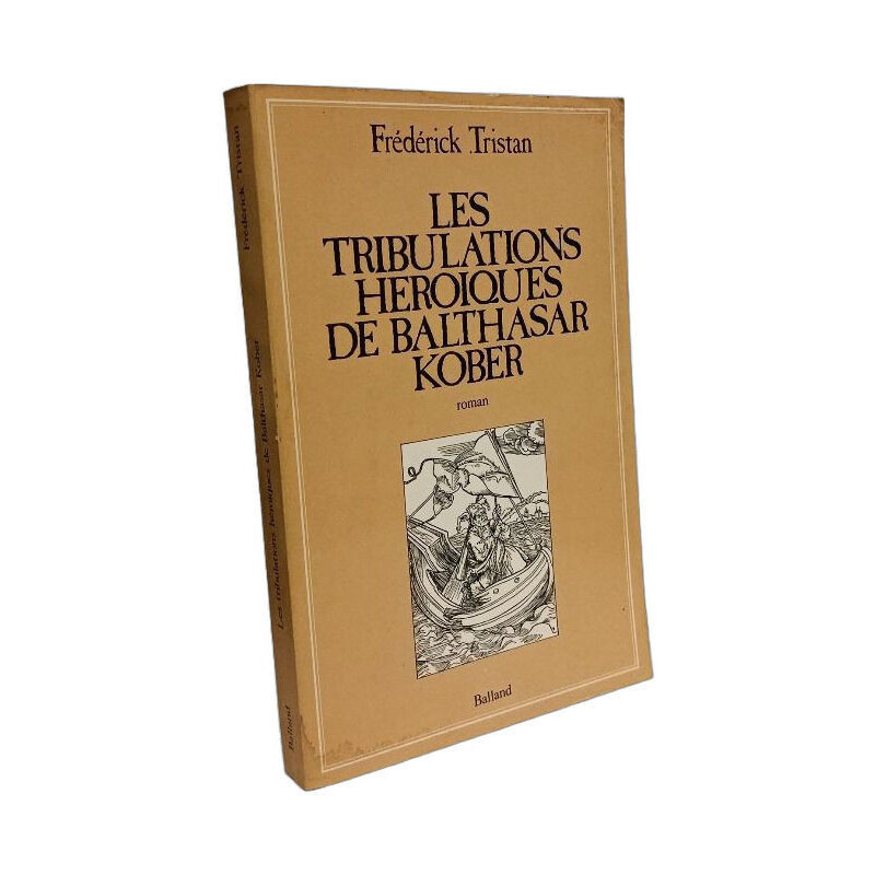 Les tribulations héroïques de Balthazar Kober
