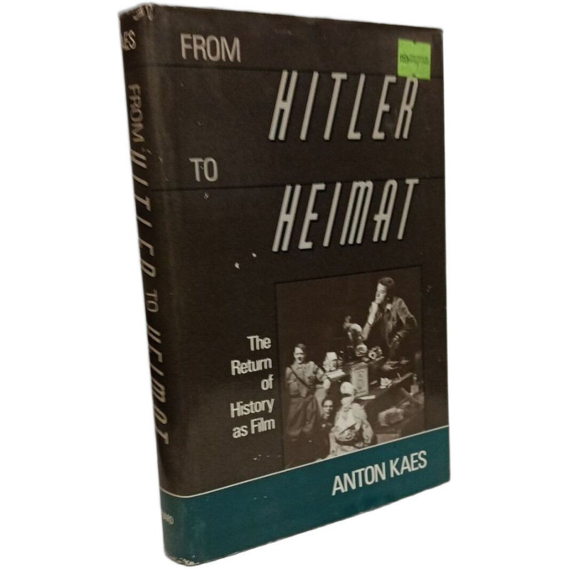 From Hitler to Heimat: The Return of History As Film
