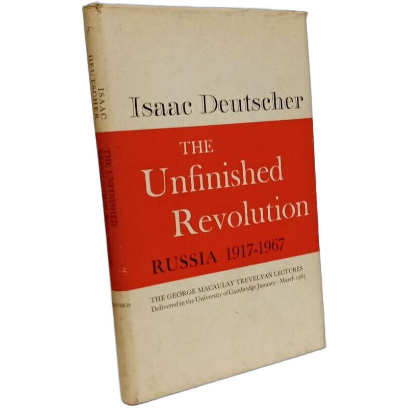 The Unfinished Revolution - Russia 1917-1967