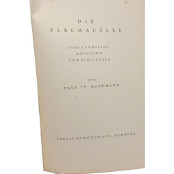 Die Elbchaussee: Ihre Landsitze Menschen und Schicksale
