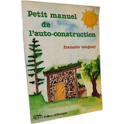 Petit manuel de l'auto-construction