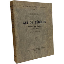 Ali de Tébélen - les grandes figures de l'Orient TOME II