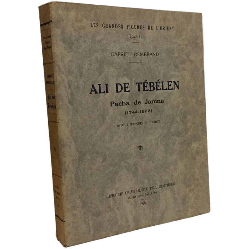 Ali de Tébélen - les grandes figures de l'Orient TOME II