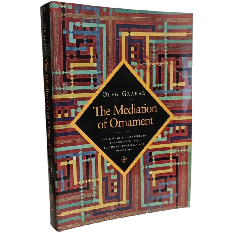 The Mediation of Ornament (A. W. Mellon Lectures in the Fine Arts)
