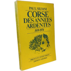 Corse des années ardentes 1939-1976
