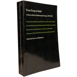 From Frege to Gödel. A source book in mathematical logic...