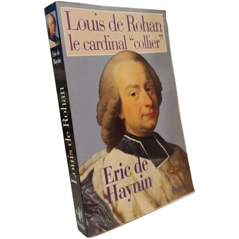 LOUIS DE ROHAN.: Le cardinal "collier"