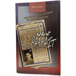 Saint Parfait - Petites histoires d'un enfant des années cinquante