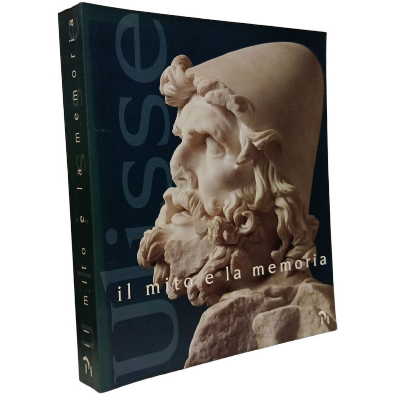 Ulisse. Il mito e la memoria