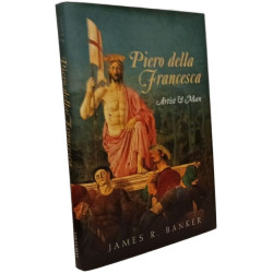 Piero della Francesca: Artist and Man