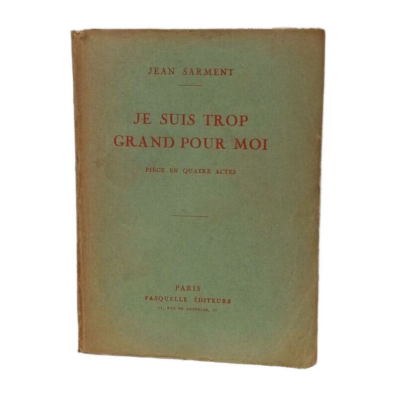 Je suis trop grand pour moi - Pièce en quatre actes