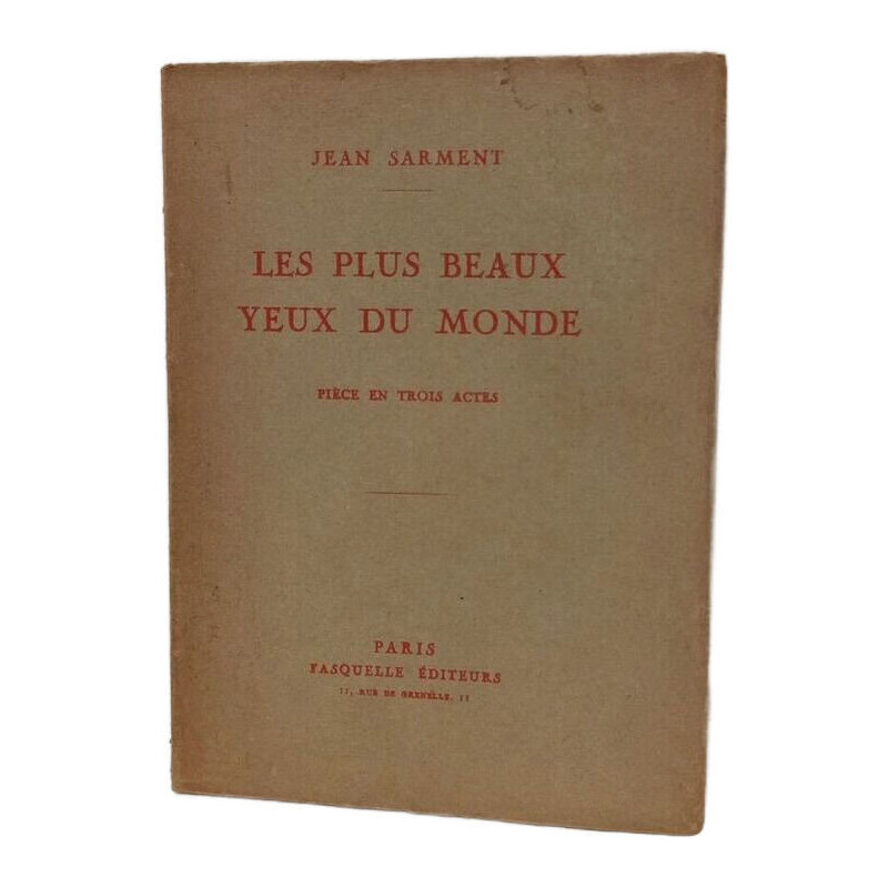 Les plus beaux yeux du monde - Pièce en trois actes