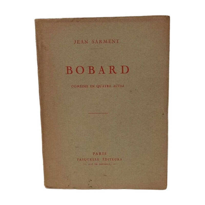 Bobard - Comedie en quatre actes