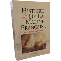 Histoire de la marine française: Des origines à nos jours