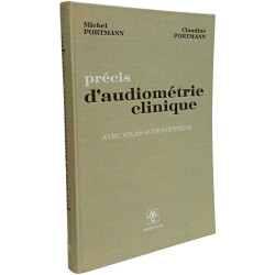 Précis d'audiométrie clinique - avec atlas audiométrique - 4e éd/