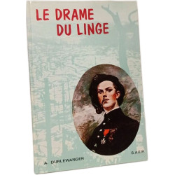 Le drame du linge - 20 juillet -16 octobre 1915