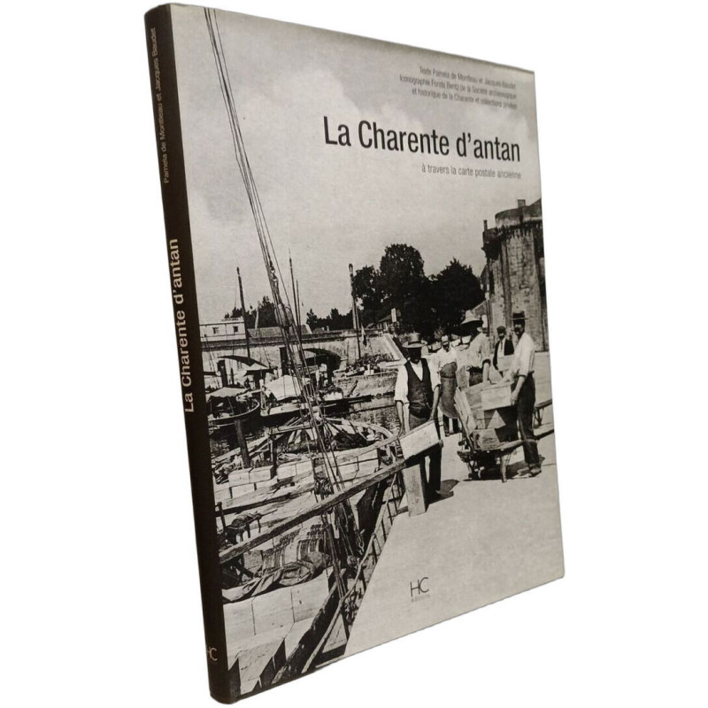 La Charente d'antan: A travers la carte postale ancienne
