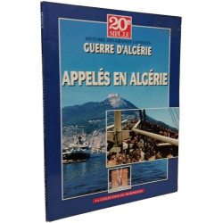 Guerre d'Algérie: appelés en Algérie/ 20e siècle- Histoire des...